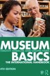 Museum basics : the international handbook