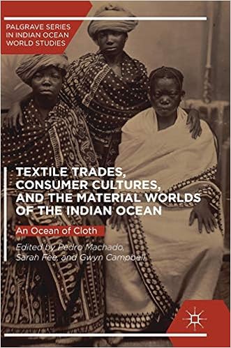 Book cover of Textile Trades, Consumer Cutures, and the Material Worlds of the Indian Ocean