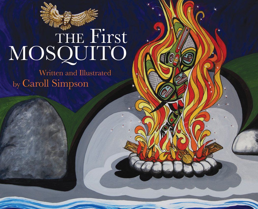 La couverture de "The First Mosquito" présente une illustration dans le style de la côte nord-ouest du Pacifique d'un monstre suceur de sang debout dans un feu avec un hibou volant à l'arrière-plan. 