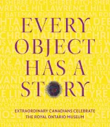 Front cover of the book Every Object Has a Story