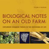 Front cover of the book Biological Notes on an Old Farm