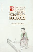 Front cover of the book Korea Around 1900: The Paintings of Gisan