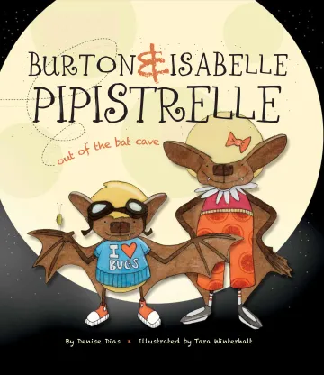 Front cover of the book Burton and Isabelle Pipistrelle: Out of the Bat Cave