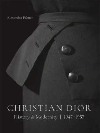 Christian Dior : Histoire et modernité, 1947-1957 couverture du livre